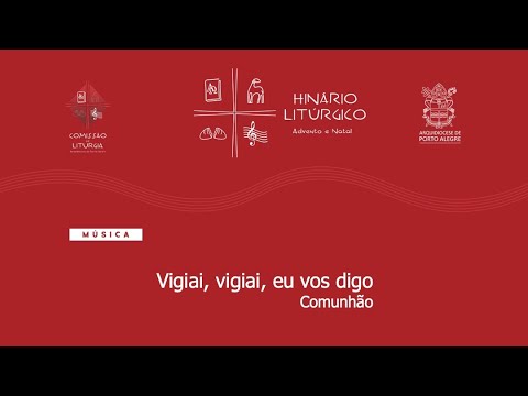 VIGIAI, VIGIAI, EU VOS DIGO - MÚSICA PARA MISSA