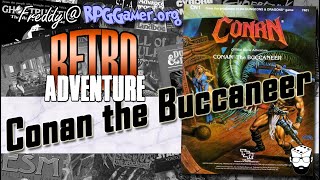 Conan the Buccaneer (TSR, 1985) – TSR’s Pirate Adventure for Barbarian Legends! | Retro Adventure