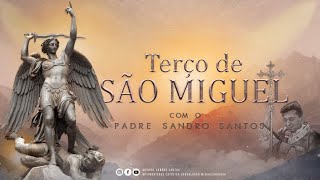 ORAÇÃO PODEROSA TERÇO DE SÃO MIGUEL ARCANJO | 02 DE FEVEREIRO | Padre Sandro Santos
