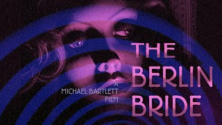 The Berlin Bride - Trailer