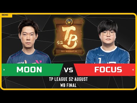 WC3 - [NE] Moon vs FoCuS [ORC] - WB Final - TP League S2 Monthly 1