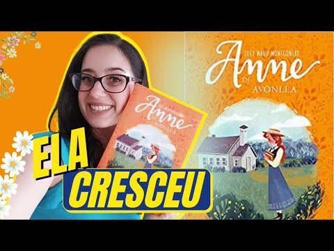 Anne de Avonlea - Resenha | Livro 2 Serie Anne