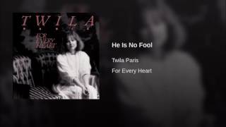 061 TWILA PARIS He Is No Fool