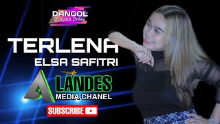 Download lagu TERLENA - ELSA SAFITRI mp3 Download lagu TERLENA - ELSA SAFITRI mp3