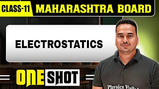 ELECTROSTATICS IN 1 SHOT | Physics | Class11th | Maharashtra Board
