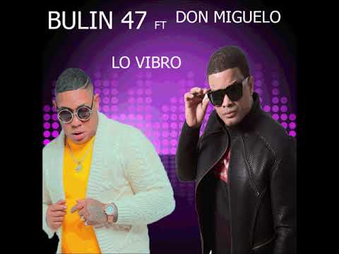 BULIN 47 Y DON MIGUELO