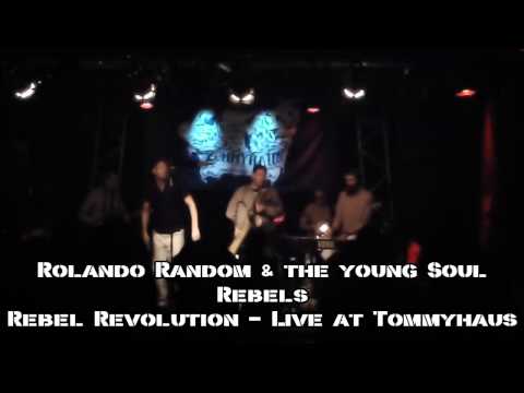 Rolando Random & the young soul rebels   Rebel Revolution