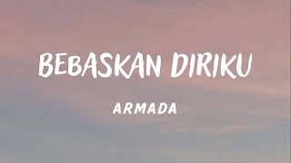 Download lagu Bebaskan Diriku - Armada || Diriku Ini Pasanganmu Bukanlah Musuhmu Tak Perlu Kau Siksa Aku mp3