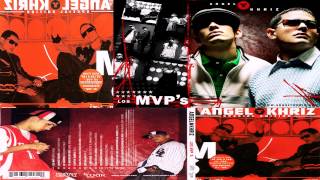 05.Khriz &amp; Angel - Flow De Barrio (Los MVP&#39;s)(2004)