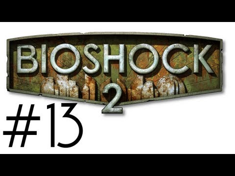 Bioshock 2 Walkthrough / Gameplay Part 13 - The Hunt for Daniel