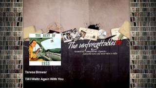 Teresa Brewer - Till I Waltz Again With You