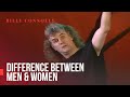 Billy Connolly - Difference Between Men & Women - Live 1994