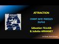 ATTRACTION - JULIETTE ARMANET & SEBASTIEN TELLIER - LYRICS -  PAROLES (HQ)