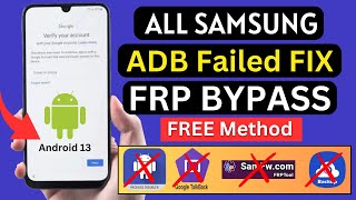Samsung FRP Bypass ADB Enable Failed New Security 2023 | Android 13 FRP Unlock