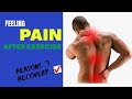 Feeling Pain after EXERCISE?