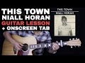 This Town Guitar Tutorial - Niall Horan Guitar Lesson |Tabs + Chords + Guitar Cover|