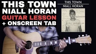 This Town Guitar Tutorial - Niall Horan Guitar Lesson |Tabs + Chords + Guitar Cover|