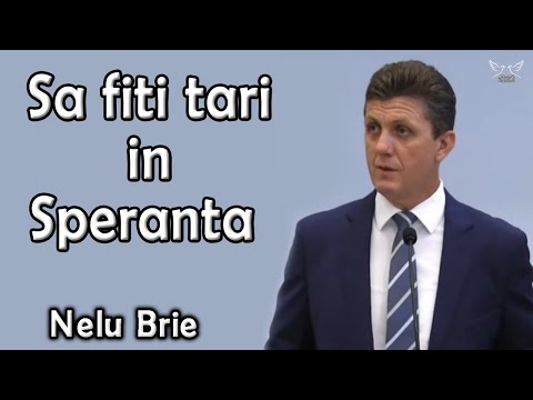 Nelu Brie - Sa fiti tari in Speranta - Romani: 15:10-13 | PREDICA