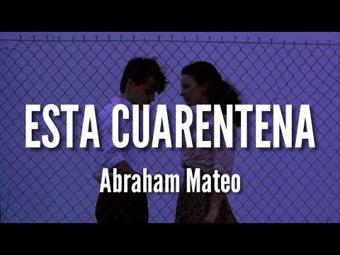 Abraham Mateo - Esta Cuarentena (LETRA)