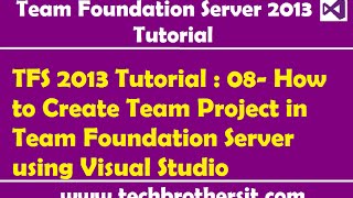 preview picture of video 'TFS Tutorial - How to Create Team Project in Team Foundation Server using Visual Studio'