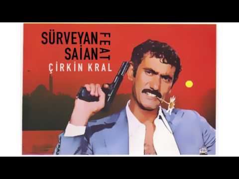 Sürveyan feat Saian - Çirkin Kral