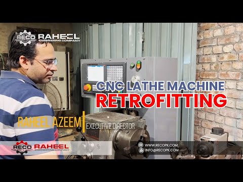 CNC LATH MACHINE RETROFITTING
Raheel Engineering Company
https://recopk.com