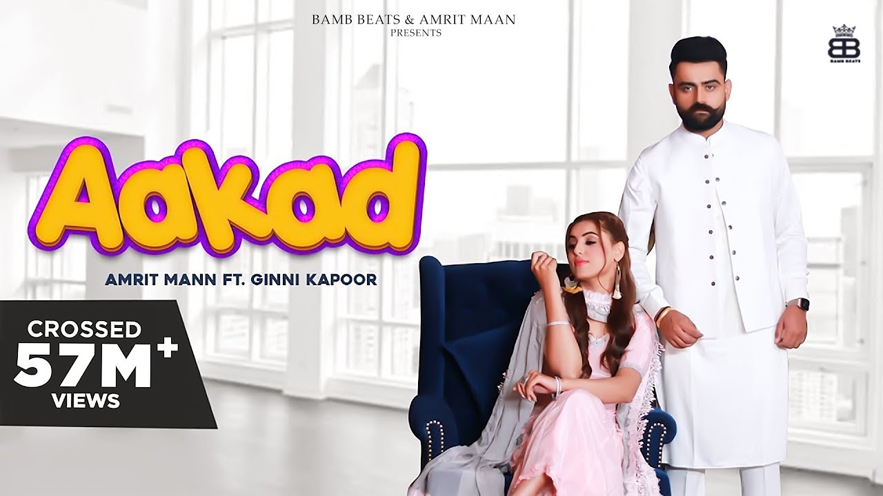 Aakad Lyrics - Amrit Maan Ft Ginni Kapoor