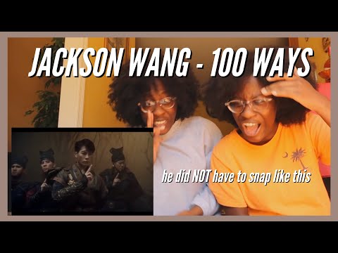 JACKSON WANG - 100 WAYS MV (REACTION) | why'd he SNAP like this...