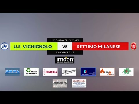 US VIGHIGNOLO vs SETTIMO MILANESE - Juniores