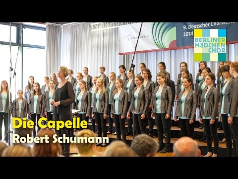 Die Capelle (Robert Schumann) | Chorwettbewerb 2014 Weimar