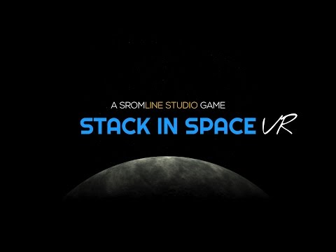 Stack in Space VR Video