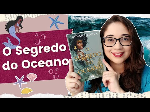 O SEGREDO DO OCEANO, de Natasha Bowen (sem spoilers) 🧜‍♀️| Biblioteca da Rô