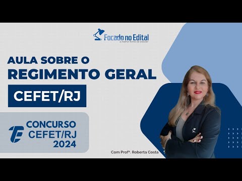Regimento Geral do CEFET - Concurso CEFET-RJ 2024
