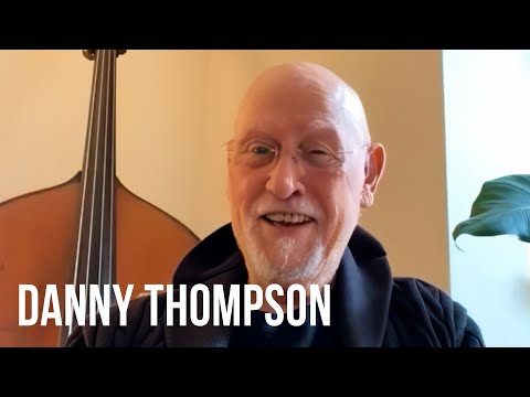 Danny Thompson On His Early Years And Starting To Play The Bass
