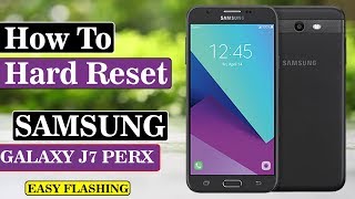 Samsung J7 perx Hard Reset | Pattern Lock Remove Without PC