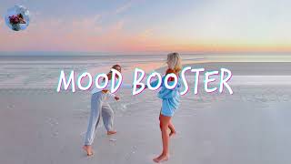Download lagu Songs that'll make you dance the whole day ~ Mood booster playlist mp3