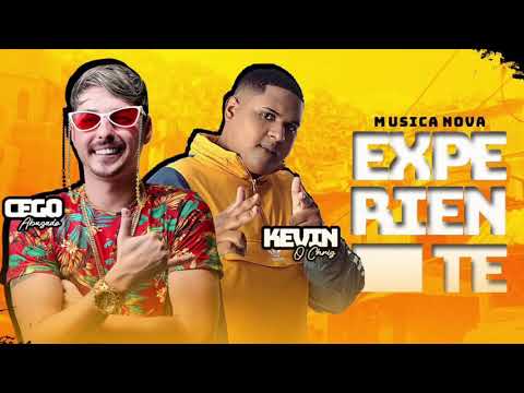 MC CEGO ABUSADO E KEVIN O CHRIS -EXPERIENTE