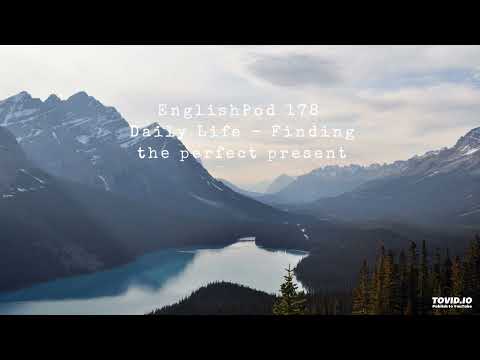 EnglishPod 178 Daily Life - Finding the perfect present