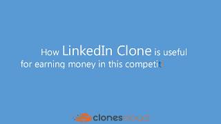 Why Linkedin Clone is useful for earning money in this market? - Linkedin Clone Script