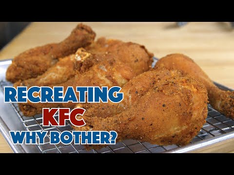Recreating KFC Recipe? Why Bother? Episode #1