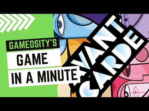 Game in a Minute: Avant Carde