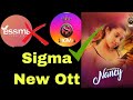 Sigma New Ott Yessma New Ott App Sigma Ott