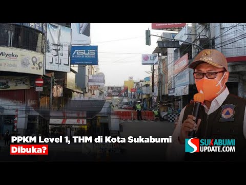 PPKM Level 1, THM di Kota Sukabumi Dibuka?