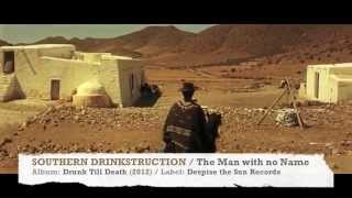Southern Drinkstruction - The Man With No Name (Clint Eastwood Tribute)