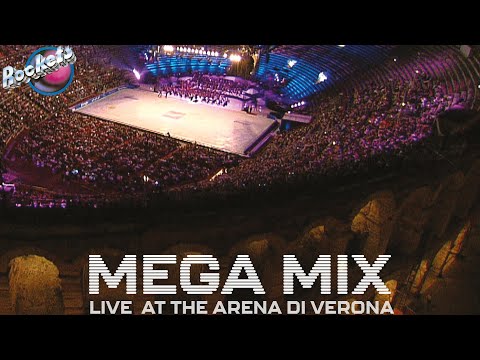 Rockets - Mega Mix Live at the Arena di Verona (Official Video)