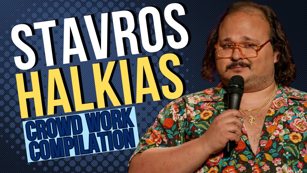 Stavros Halkias Best Crowd Work Stand Up Comedy Moments!