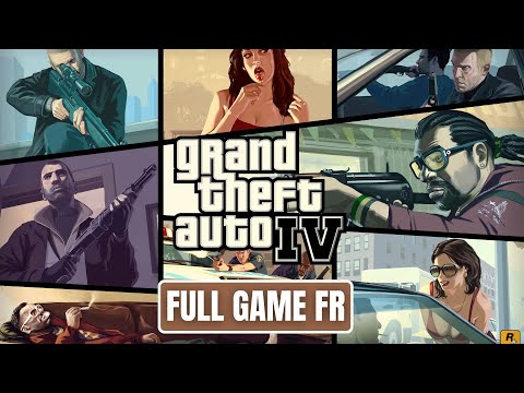 GTA 4 - Jeu Complet | Full Game FR Walkthrough (No Commentary)