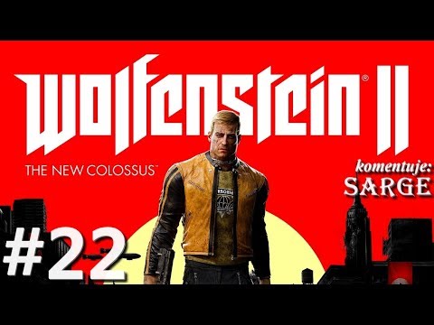 Zagrajmy w Wolfenstein 2: The New Colossus [60 fps] odc. 22 - KONIEC GRY