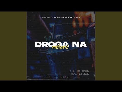 Droga Na Melanż