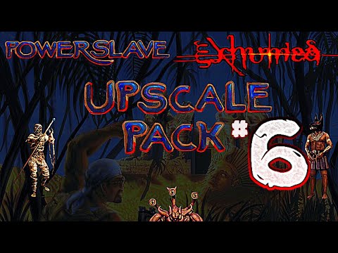 EXHUMED HD UPSCALE PACK #6
